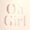 Oh Girl
